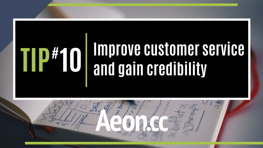 marketing tip - improve customer service and gain credibility