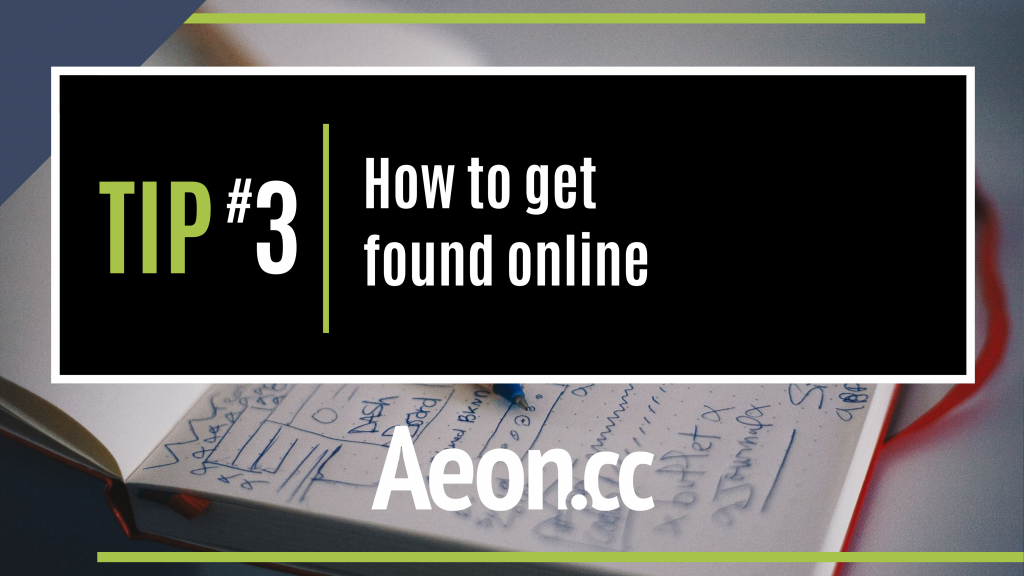 marketing tip - How to get found online