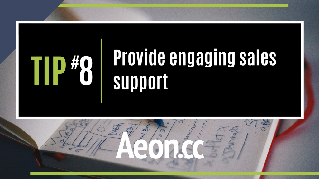 marketing tip - Provide engaging sales support
