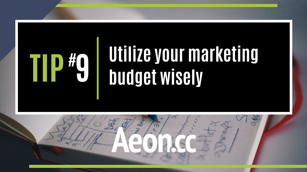 marketing tip - Utilize your marketing budget wisely